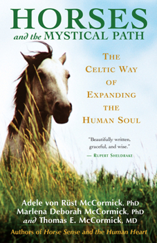 Paperback Horses and the Mystical Path: The Celtic Way of Expanding the Human Soul Book