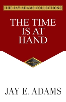 Paperback The Time Is at Hand Book