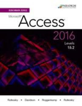 Paperback Benchmark Series: Microsoft Access 2016 Levels 1AND2 Book