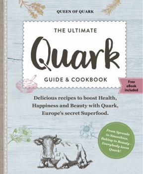 Hardcover Quark The Ultimate Guide and Cookbook Book