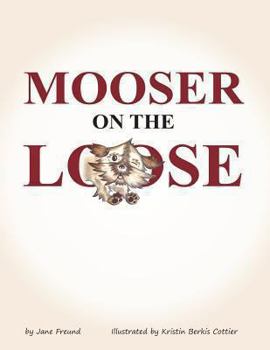 Paperback Mooser on the Loose Book