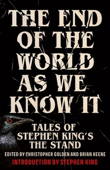 Paperback The End of the World as We Know It: Tales of Stephen King's the Stand Book