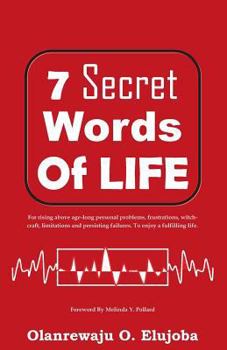 Paperback 7 Secret Words Of Life: For Enjoying A Fulfilling Life Book