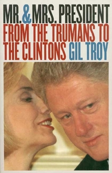 Paperback Mr. and Mrs. President: From the Trumans to the Clintons?second Edition, Revised Book