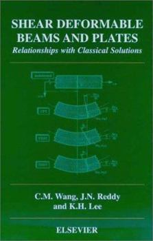 Hardcover Shear Deformable Beams and Plates: Relationships with Classical Solutions Book