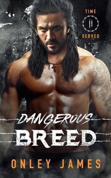 Dangerous Breed (Time Served) - Book #2 of the Time Served