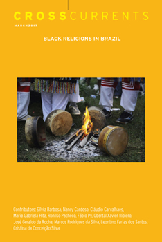 Paperback Crosscurrents: Black Religions in Brazil: Volume 67, Number 1, March 2017 Book