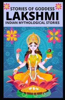 Paperback Stories of Goddess Lakshmi: Indian Mythological Stories Book