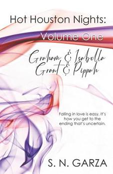 Paperback Hot Houston Nights: Volume One: Graham & Isabella, Grant & Pippah Book