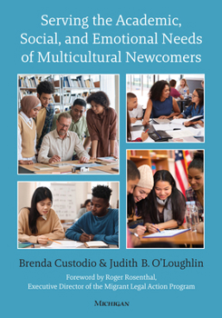 Paperback Serving the Academic, Social, and Emotional Needs of Multicultural Newcomers Book