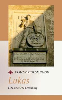 Paperback Lukas: Eine deutsche Erz?hlung [German] Book