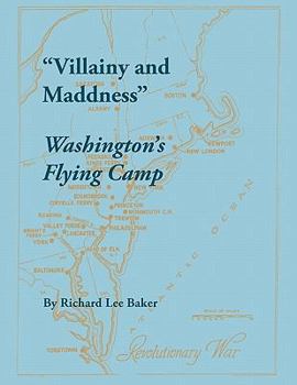 Paperback Villainy and Maddness: Washington's Flying Camp Book