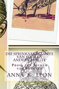 Paperback Die Sprinkaanbeampte van Sluis en Ander Gedigte: Prosa van Jochem van Bruggen [Afrikaans] Book