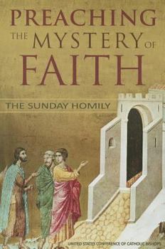 Paperback Preaching the Mystery of Faith: The Sunday Homily Book