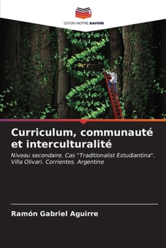 Paperback Curriculum, communauté et interculturalité [French] Book