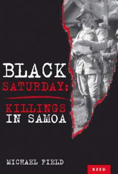 Hardcover Black Saturday: New Zealand's Tragic Blunders in Samoa Book