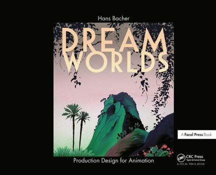 Hardcover Dream Worlds: Production Design for Animation Book