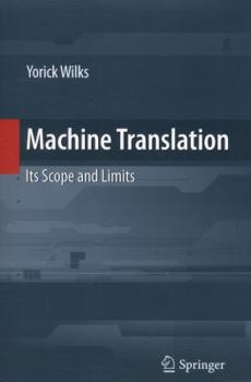 Paperback Machine Translation: Its Scope and Limits Book