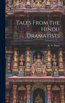 Hardcover Tales From the Hindu Dramatists Book