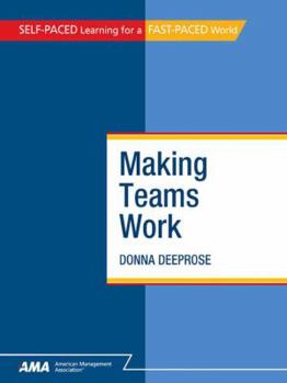 Unknown Binding Making teams work: How to form, measure, and transition today's teams Book