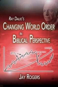 Paperback Ray Dalio's Changing World Order: Book 1 of the Changing World Order series Book