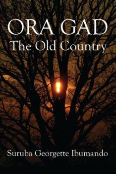 Paperback Ora Gad: The Old Country Book