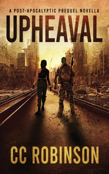Paperback Upheaval: A Post-Apocalyptic Prequel Novella Book