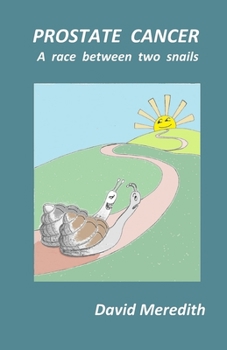 Paperback Prostate Cancer -a race between two snails Book