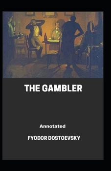 Paperback The Gambler Annotated Book