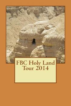 Paperback FBC Holy Land Tour 2014 Book