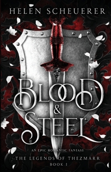 Paperback Blood & Steel: An epic romantic fantasy Book