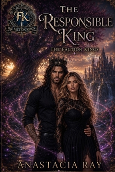 Paperback The Responsible King: Faction Kings Series Book 1 Book