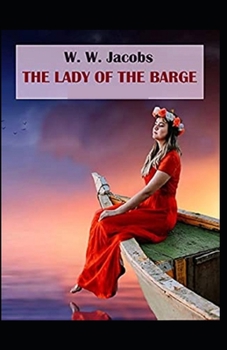 Paperback The Lady of the Barge: Illustrated Edition Book