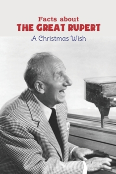 Paperback Facts about The Great Rupert: A Christmas Wish Book