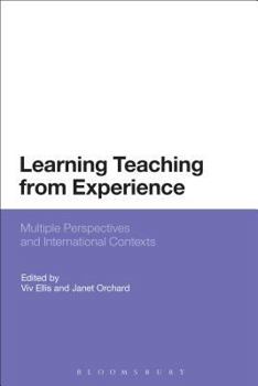 Paperback Learning Teaching from Experience: Multiple Perspectives and International Contexts Book