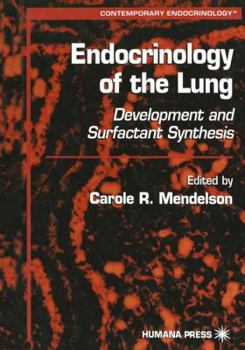 Paperback Endocrinology of the Lung: Development and Surfactant Synthesis Book