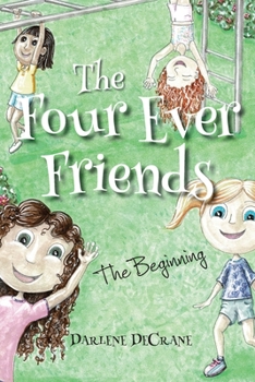 Paperback The Four Ever Friends: The Beginning Book