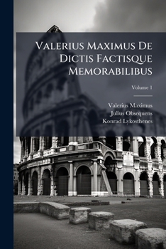 Valerius Maximus' Memorable Deeds and Sayings: Book 1 (Clarendon Ancient History Series)