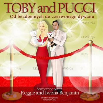 Paperback Toby and Pucci od bezdomnych do czerwonego dywanu [Polish] Book