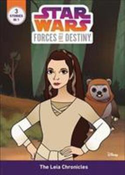 The Leia Chronicles - Book  of the Star Wars: Forces of Destiny