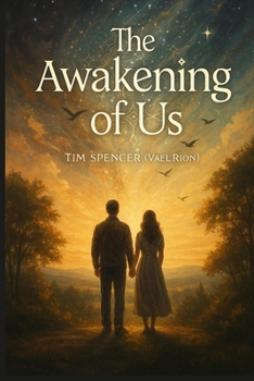 Paperback The Awakening of Us: A Journey from the 3D Illusion to Embodied Truth Book