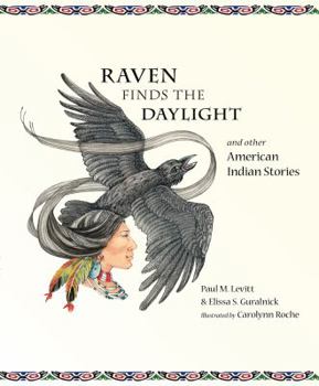 Paperback Raven Finds the Daylight and Other American Indian Stories Book
