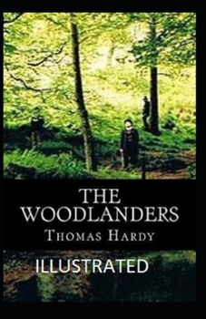 The Woodlanders Illustrated