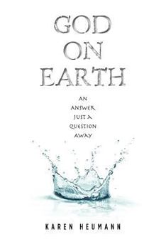 Paperback God on Earth: An Answer Just a Question Away Book