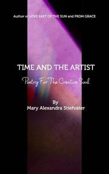 Paperback Time And The Artist: Poetry For The Creative Soul Book