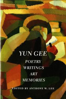 Paperback Yun Gee: Poetry, Writings, Art, Memories Book