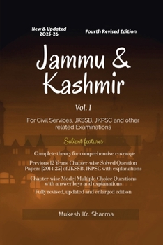 Jammu & Kashmir (Vol. I) Fourth Edition - For Civil Services, JKSSB, JKPSC and other related Examinations