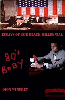 Paperback 80's Baby Essays of the Black Millennial Book