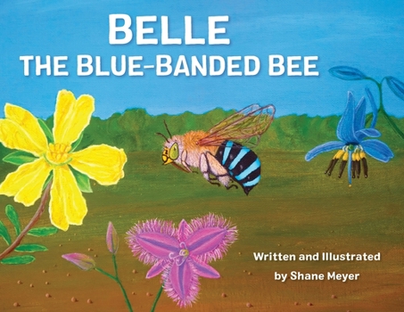 Paperback Belle The Blue-Banded Bee Book