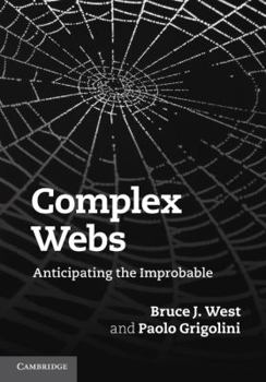 Paperback Complex Webs: Anticipating the Improbable Book